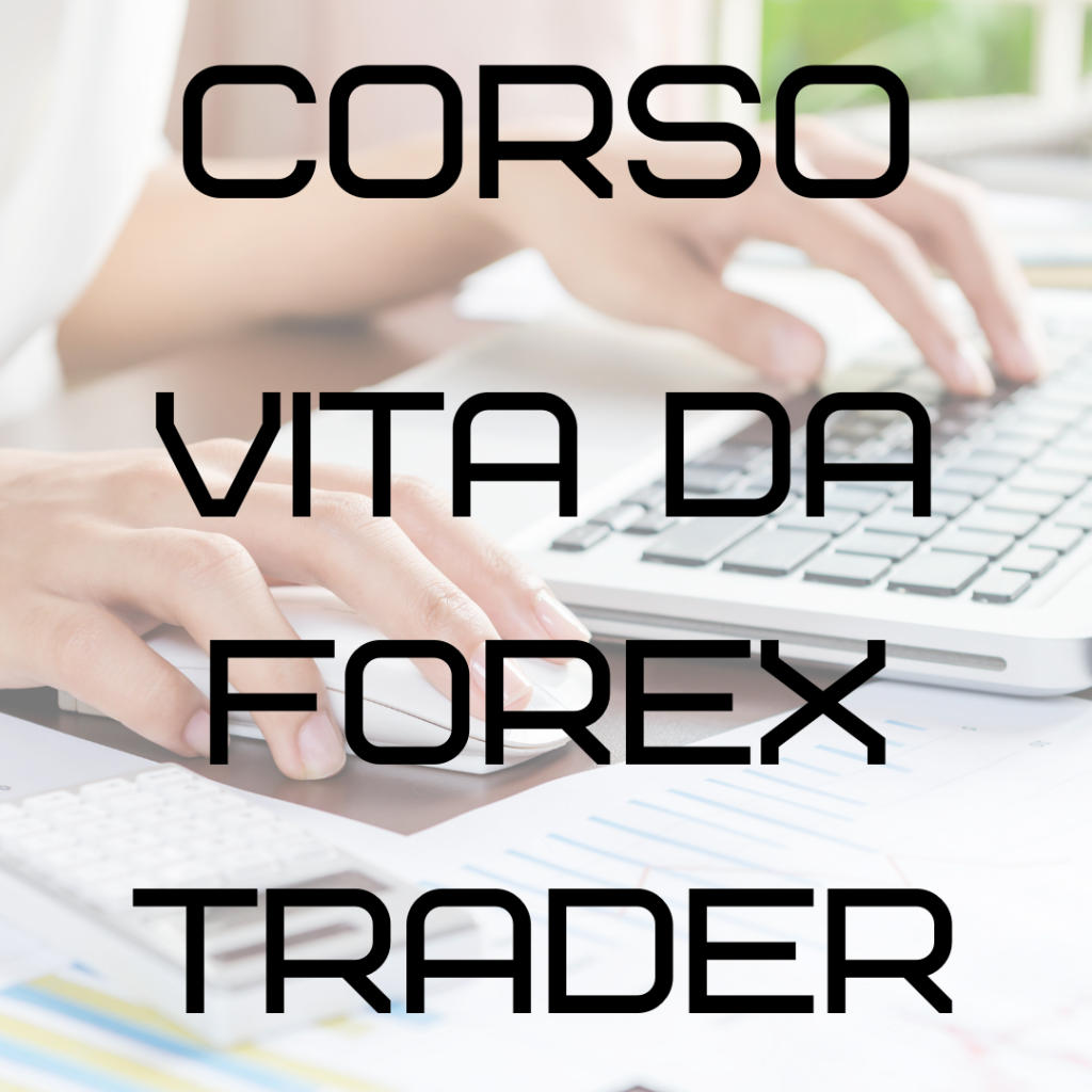 Vita da Forex Trader